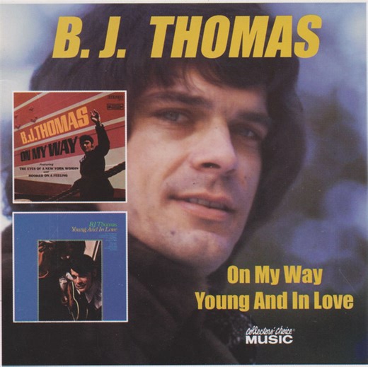 B.J. Thomas - On My Way/Young And In Love