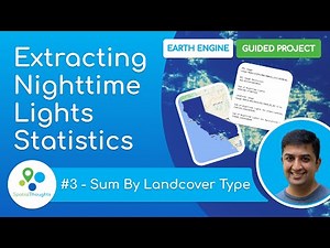 Extracting Nighttime Lights Statistics - Part3 (Earth Engine Guided Project)