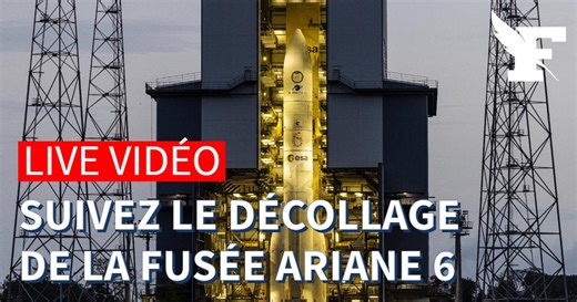 Suivez en direct le décollage de la fusée Ariane 6