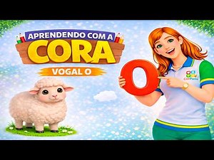 Aprendendo a letra O!