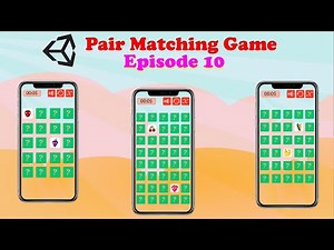 Pair Matching Game - Unity Tutorial (Episode 10)