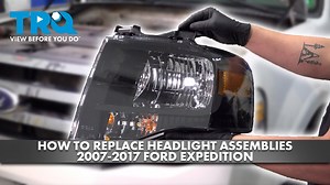 How to Replace Headlight Assemblies 2007-2017 Ford Expedition