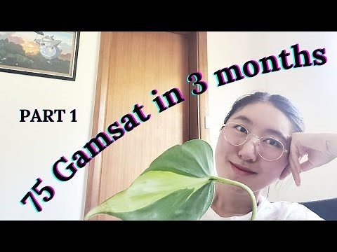 How to study for GAMSAT (tips and strategies) PART 1