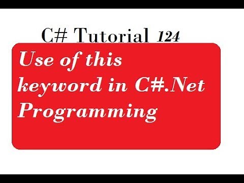 Use of this keyword in C#.Net Programming