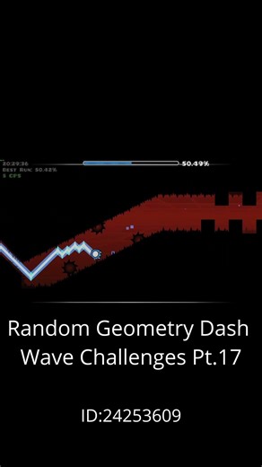 Random Geometry Dash Wave Challenges Pt.17