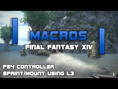 Final Fantasy XIV Macros : Sprint and Mount using L3
