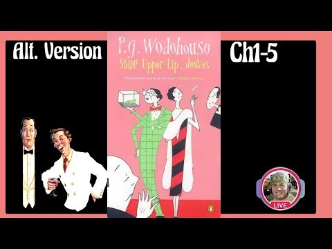 PG Wodehouse Audiobook Sample of "Stiff Upper Lip, Jeeves"| Alt.Version | Ch1-5 Coming Soon 