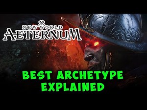 Best Archetype in New World Aeternum - Top Builds for Solo & Group Play