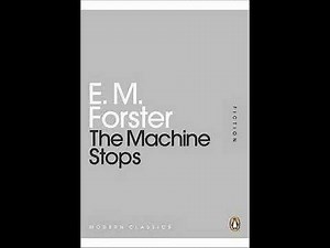 The Machine Stops - E. M. Forster | Full Audiobook 📚