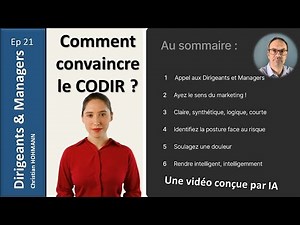 Comment convaincre le CODIR ?