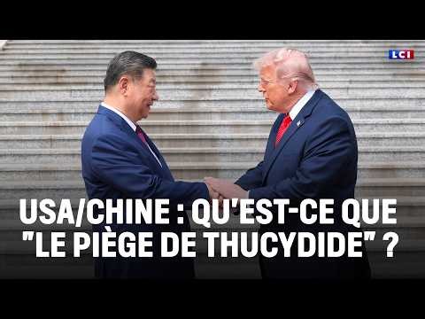 USA/Chine : qu'est-ce que "le piège de Thucydide" ?｜LCI