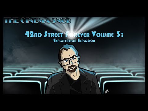 42nd Street Forever, Vol. 3: Exploitation Explosion - The Best of The Cinema Snob