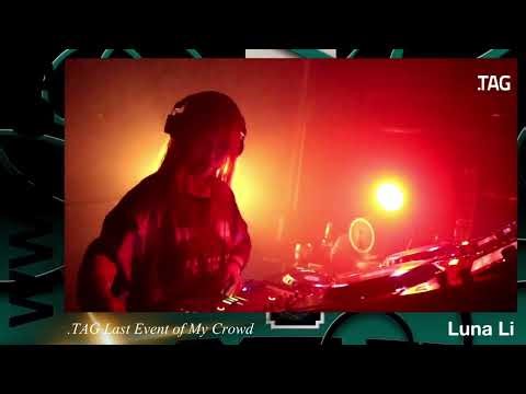 Luna Li | .TAG Closing Party | 2025.8.30