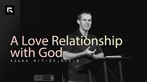 A Love Relationship with God