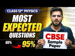 Class 12 Physics | CBSE Sample Paper के Most Expected Questions For Board Exam 2025