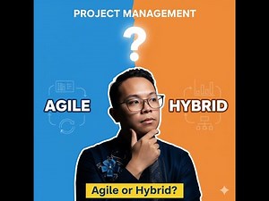Agile or Hybrid? Choosing the Right Project Management Method