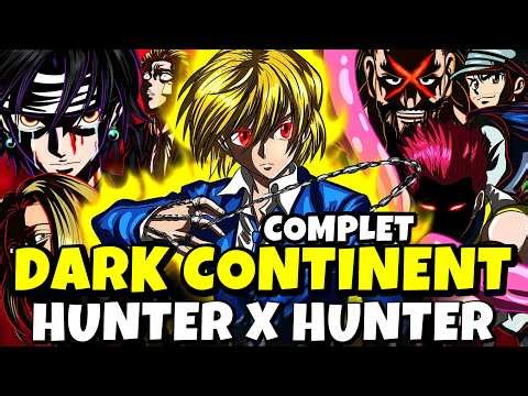Dark Continent et la Guerre de Succession : Récapitulatif complet Hunter x Hunter 2026