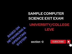Sample Computer Science Exit Exam Section - 3