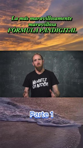 La más maravillosamente maravillosa FÓRMULA PANDIGITAL #Parte 1