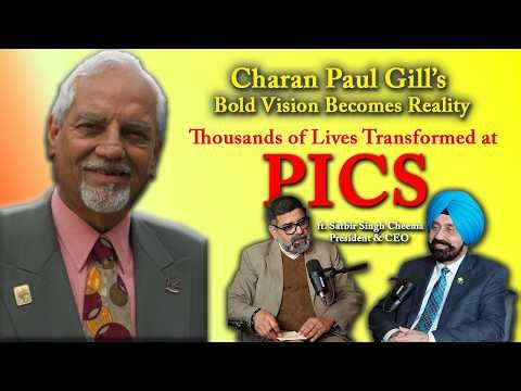 Bold Vision Becomes Reality: Thousands of Lives Transformed at PICS I Satbir Cheema I Sameer Kaushal