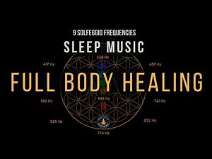 BLACK SCREEN SLEEP MUSIC ☯ All 9 solfeggio frequencies ☯ Full Body Healing