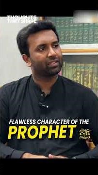 The Flawless Character of Prophet Muhammad ﷺ | Role Model for Humanity