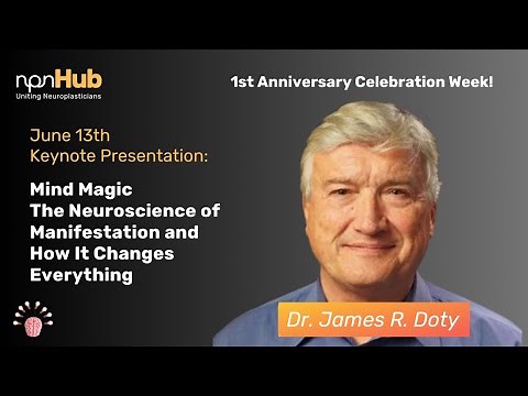 The Neuroscience of Manifestation - How It Changes Everything with Dr. James Doty
