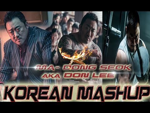 Ma - Dong Seok Aka Don Lee | KOREAN ACTION MASHUP | BASAL IQBAL