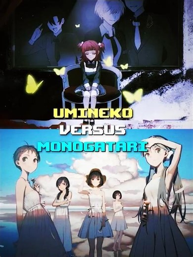 Umineko vs Monogatari & Araragi vs Kaneki