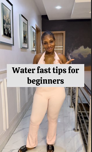 449K views · 13K reactions | Water Fast tips for beginners | Lolo Mbakara | Facebook