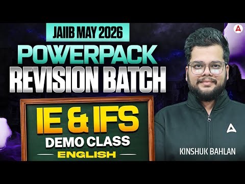 JAIIB MAY 2026 | IE & IFS | PowerPack Revision Batch | Demo Class | Kinshuk Sir