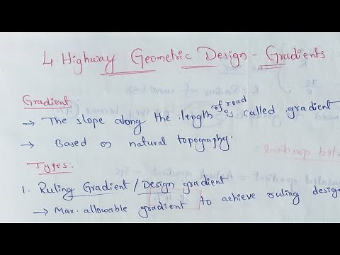 Gradient | Types of Gradient | Highway geometric design