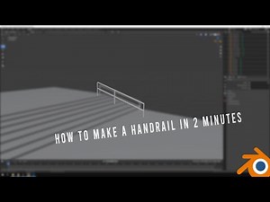 How to Make a Handrail in 2 minutes (blender)
