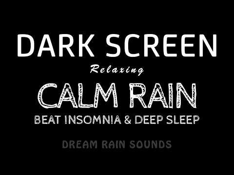 10 Hours DEEP Sleep! Calming RAIN Sounds (No Thunder) to Beat Insomnia | Black Screen ASMR