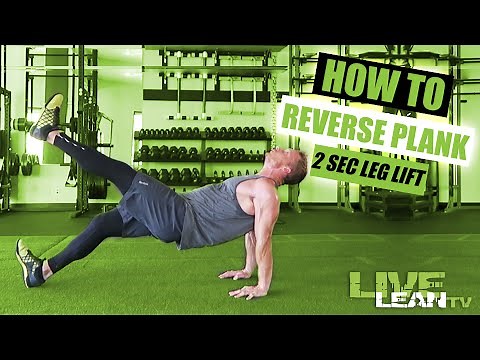 How To Do A REVERSE PLANK WITH LEG LIFT | Exercise Demonstration Video and Guide