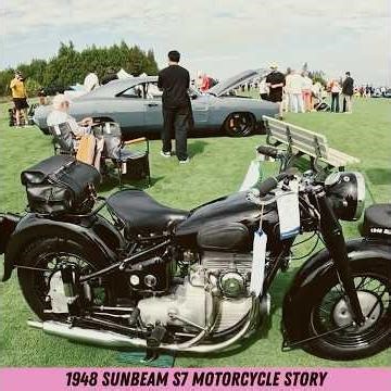 1948 Sunbeam S7 Motorcycle story