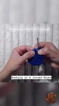 Crochet for Beginners: Working in Joined Rounds