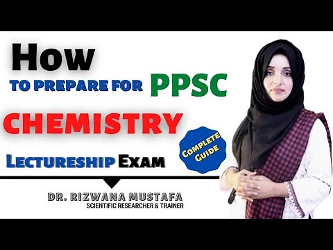 PPSC Chemistry Lecturer | Exam / Test Preparation | Pakistan | Dr. Rizwana