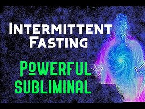 Intermittent Fasting Powerful Subliminal Affirmations Fast Easy