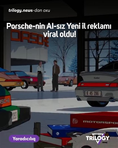 Trilogy News on Instagram: "🎬 Porsche Yeni il reklamında AI-dan imtina etdi! 🖌️ Porsche-nin yeni bayram reklamı əl ilə çəkilmiş təsvirlər və 3D animasiyanın birləşməsi ilə hazırlanıb. Kampaniyada süni intellektdən istifadə olunmayıb. 🧩 “The Coded Love Letter” adlı film eyni zamanda vizual tapmaca formatındadır və izləyiciləri səhnələrdə gizlədilmiş Porsche tarixi detallarını tapmağa dəvət edir. 📈 Reklam sosial mediada böyük maraq doğurub. Instagram-da yayımlanan versiya 10 milyondan çox baxı