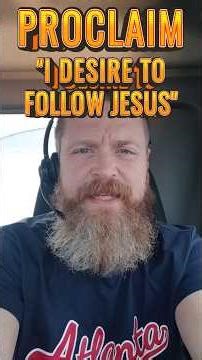 Proclaim that you desire to follow Jesus the Christ. #followjesus #jesusreigns #comejesuscome #JESUS