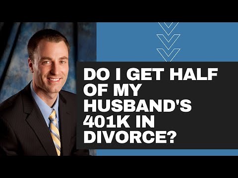 Do I get half of my husband's 401k in divorce?