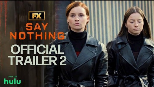 Say Nothing | Official Trailer 2 - FX