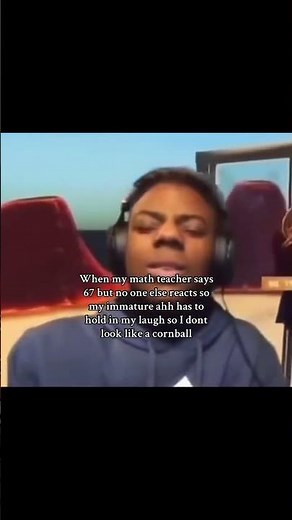 67 in math class 😭