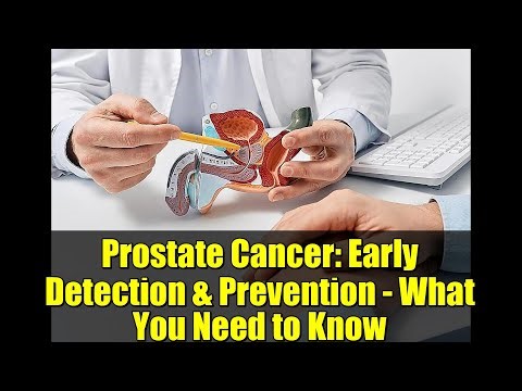Prostate Cancer: Early Detection & Prevention - What You Need to Know