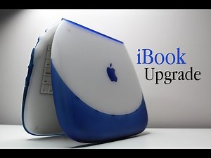 Apple iBook G3 Restoration and Upgrade