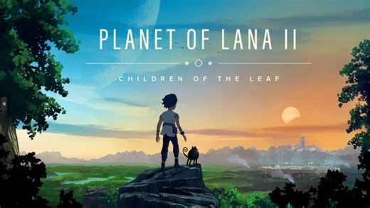 Planet of Lana II: Children Of The Leaf Review (PS5) – Hitting New Heights - PlayStation Universe
