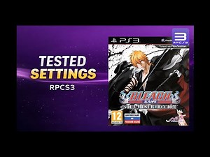 Tested RPCS3 Settings for BLEACH: Soul Resurrección (PS3)