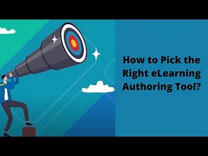 How to Pick the Right eLearning Authoring Tool?
