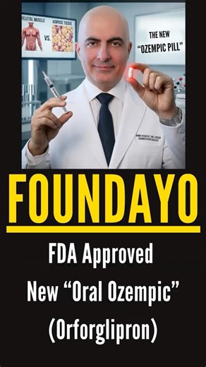 THE FDA JUST APPROVED THE NEW “OZEMPIC PILL" : Foundayo (Orforglipron)